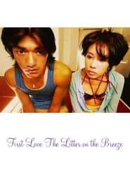 Poster First Love: The Litter on the Breeze