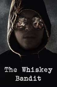 The Whiskey Bandit постер