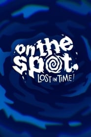 On the Spot Lost in Time!
