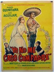 Yo no me caso compadre) Yo no me caso compadre (1960)