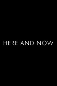Here and Now poster