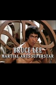 Bruce Lee: Martial Arts Superstar