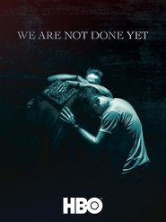 Poster We Are Not Done Yet