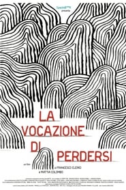 La vocazione di perdersi (2024) Cliver HD - Legal - ver Online & Descargar