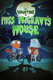 Kiff: The Haunting of Miss McGravy's House (2024)