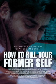 How To Kill Your Former Self