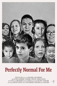 Perfectly Normal for Me (2017)