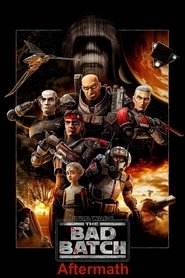 Star Wars: The Bad Batch – Aftermath-2021
