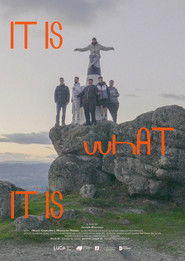 Poster for It Is What It Is