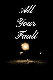 All Your Fault