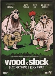 Wood & Stock: Sexo, Orégano e Rock’n’Roll (2006)