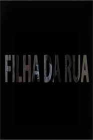 Filha da Rua