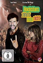 Rockstars zähmt man nicht 2017 映画 吹き替え