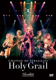 Poster Versailles: Chateau de Versailles -Holy Grail- 2012