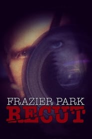 Frazier Park Recut