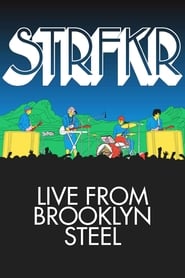 Poster STRFKR - Live from Brooklyn Steel 2019