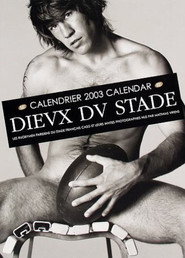 Dieux du Stade - Making of Calendar 2003 2002