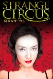 Strange Circus (2005)