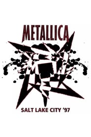 Metallica: Live in Salt Lake City, Utah – January 2, 1997 (2020)