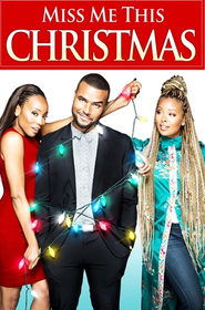 Miss Me This Christmas (2017) Miss Me This Christmas (2017)