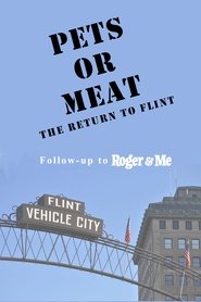 Poster Pets or Meat: The Return to Flint 1992