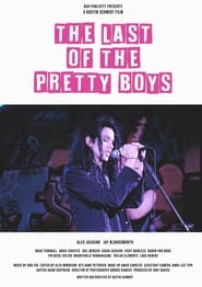 The Last of the Pretty Boys постер