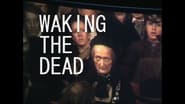 Waking the Dead