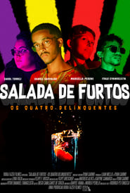 Salada de Furtos: Os Quatro Delinquentes (2023)