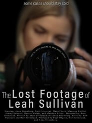 The Lost Footage of Leah Sullivan постер