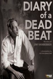 Poster Diary of a Deadbeat: The Story of Jim VanBebber