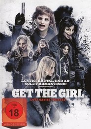 Get the Girl - Love Can Be Twisted 2017 Stream German HD