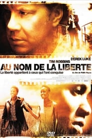 Télécharger Au nom de la liberté 2006 Film Complet en Francais