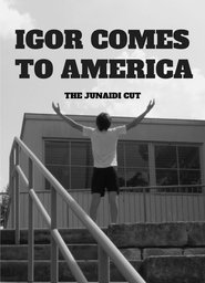 Igor Comes to America: The Junaidi Cut
