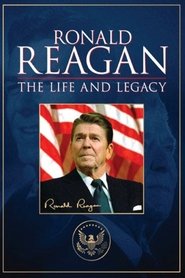 Poster Ronald Reagan: The Life and Legacy 2014