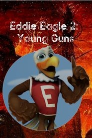 Eddie Eagle 2: Young Guns - Toxic Destiny
