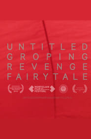 Poster Untitled Groping Revenge Fairytale 2018