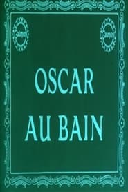 Oscar au bain