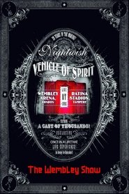 Poster Nightwish: Vehicle Of Spirit - The Wembley Show 2015