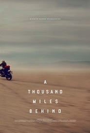 A Thousand Miles Behind (2018)