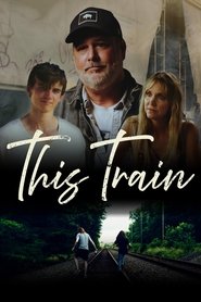 This Train (2023) This Train (2023)