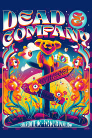 Poster Dead & Company: 2021-10-11 PNC Music Pavilion, Charlotte, NC