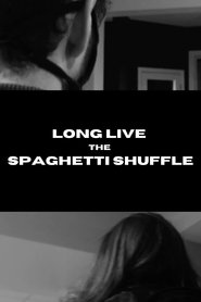 Long Live the Spaghetti Shuffle (2021) Cliver HD - Legal - ver Online & Descargar