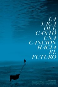 La vaca que canto una cancion sobre el futuro