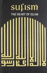 Sufism: The Heart of Islam