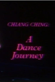 Chiang Ching: A Dance Journey