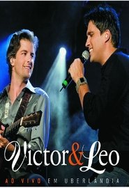 Poster Victor & Leo - Ao Vivo em Uberlândia 2007