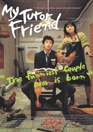My Tutor Friend (2003) My Tutor Friend (2003)