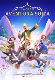 La gran aventura suiza La gran aventura suiza