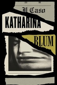 Il caso Katharina Blum) Il caso Katharina Blum (1975)