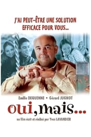 Oui, mais... (2001)